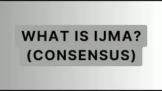 What Is Ijma & Ijma as A source Of Islamic Law| Consensus | Short Video | Zain Ul Abedin Hafiz