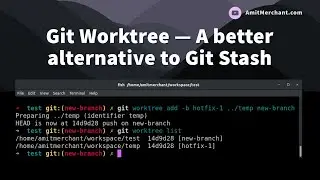 Git Worktree — A better alternative to Git Stash