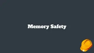 Rust Memory Safety