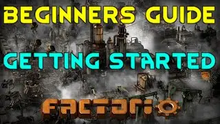 GETTING STARTED - Factorio Beginner Guide Tutorial Series 01