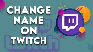 How to Change Display Name on Twitch | Changing Display Name on Twitch (2021)