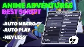 [❄️BEST SCRIPT ANIME ADVENTURES❄️] Auto Macro|Auto farm|Auto gems| More!! Script Pastebin 2024