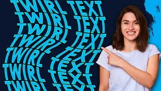 How to Create Twirl Text Effect in photoshop