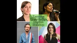 Remote Creativity: Digital Meetup Session One