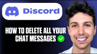 How To Delete All Chat Messages on Discord - Full Guide