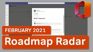 Office 365 Roadmap Radar | What's New in Office 365 | February 2021 Update