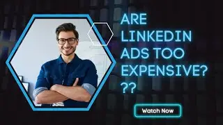 Are Linkedin ads too expensive? Linkedin ads cost - Linkedin advertising cost for b2b