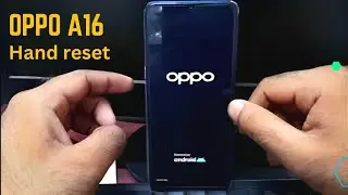 oppo a16/cph2269 hand reset । Akash Ahmed