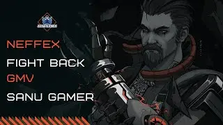 Fight Back || NEFFEX || VALORANT || GMV || 🎮 🎵 📽️ || SanuBong Live