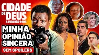 CIDADE DE DEUS - A LUTA NÃO PARA: PRIMEIRAS IMPRESSÕES