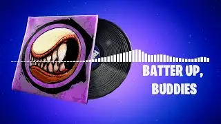 FORTNITE "BATTER UP, BUDDIES" LOBBY MUSIC PACK (1 HOUR)