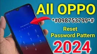 Any Oppo Forgotten Password Unlock How to unlock oppo android phone Updated 2024