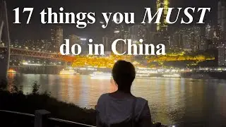 17 things you MUST do in china (beijing & chongqing edition) | CHINA DIARIES EP. 2