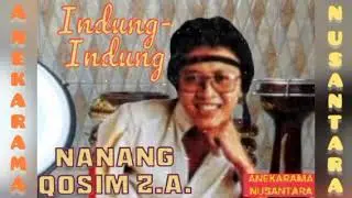 Indung-Indung (NANANG QOSIM Z.A.) Karya: Ilin Sumantri Musik: Naqoza Group