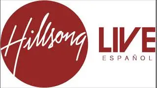 Hillsong Live Español - Eres Más