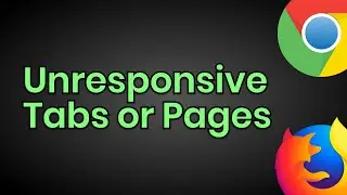 Is Closing Unresponsive Tabs Solution for Unresponsive Tabs in Web Browser?