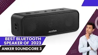 Anker Soundcore 3 full review 2024 - BEST Bluetooth Speaker 2024 full review