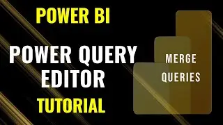 How to Merge Queries in Power Query Editor for Power BI