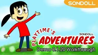 Playtime's Adventures Demo 0.1.20 | Walkthrough Release | SONDOLL