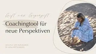 Gift und Gegengift – Coachingtool für neue Perspektiven