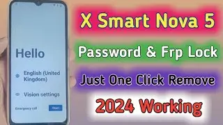X Smart Nova 5 SPD Frp Unlock 100%Working Tool 2024 Password Unlock X Smart Nova 7