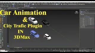 How to Use City Trafic Plugin in 3dmax | Car Animation in 3dmax|easy way