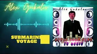 Alex Gukalov - Submarine Voyage 