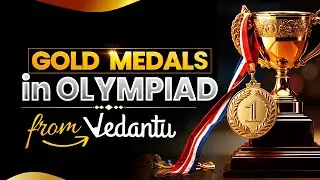 Roaring Success of Olympiad Gold Medalist 🥇 from Vedantu 🥳🥳