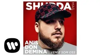 Anis Don Demina - Vem e som oss (Official Audio)