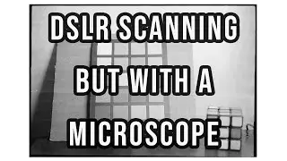 Scanning film with a microscope