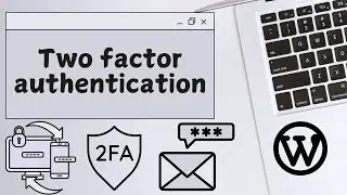How to Set Up 2 step verification (2FA) by Email in WordPress for Free