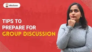 Tips to prepare for Group Discussion | How to crack GD | Hitbullseye