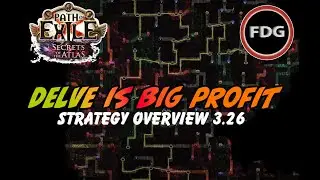 Delve is actually BIG Money - Strategy Overview POE 3.26