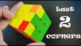How to solve last 2 corner of last layer in Rubik's cube