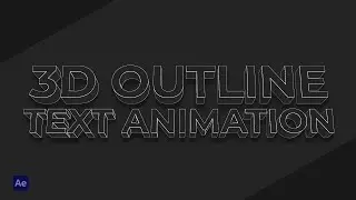 Creating a 3D outline text animation in After Effects
