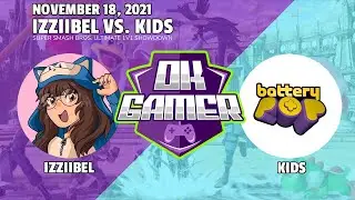 OK Gamer SSBU Izziibel vs. Kids, 11/18/21