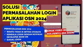 SOLUSI PERMASALAHAN LOGIN APLIKASI OSN 2024