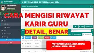 CARA MENGISI RIWAYAT KARIR GURU DI DAPODIK