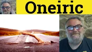 😎 Oneiric Meaning - Oneiric Definition - Oneiric Examples - Formal Vocabulary - Oneiric Oneirology