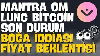 MANTRA OK COİN - LUNC BİTCOİN FİYAT BEKLENTİSİ SON DAKİKA