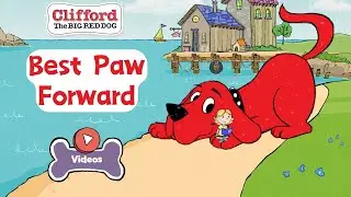 Best Paw Forward | Clifford The BIG RED DOG | PBS KIDS Videos