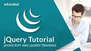 jQuery Tutorial for Beginners | JavaScript and jQuery | jQuery Online Training | Edureka