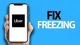 How To Fix Uber App Freezing | Easy Quick Solution