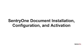 SentryOne Document Installation, Configuration, and Activation