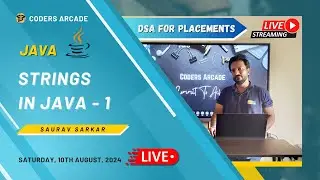 Java Live Session || Strings In Java || DSA Placement Series || Coders Arcade