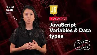 Variables and Data Types | JavaScript Tutorial for Beginners 3 | #upGradTechnology