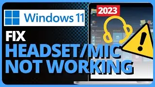 How To Fix Headset Mic Not Working & How To Solve Headphone Not Detecting When Plug in Win11(FIXED)
