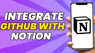 How To Integrate Github With Notion | Quick And Easy (2023)