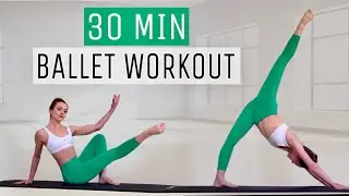 30-Minute Ballet Full Body Workout | At Home Fusion Pilates for Beginners (abs, legs & feet)