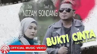 Taufiq Sondang & Iqa Nizam - Bukti Cinta [Official Music Video HD]